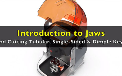 JAW INTRO & Cutting Tubular, Single-Sided, and Dimple Keys