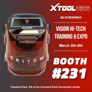 XToolUSA at Vision Hi-Tech Booth #231